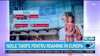 Noile tarife pentru roaming &icirc;n Europa
