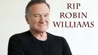 RIP ROBIN WILLIAMS 1951-2014