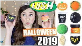 LUSH HALLOWEEN 2019 HAUL! 🎃🦇🖤🧡