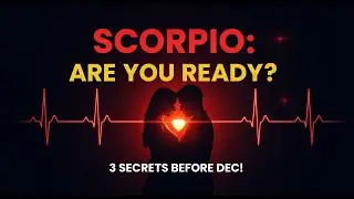 Scorpio: 3 Life-Changing Secrets Will Be Revealed Before December (Are You Ready?)