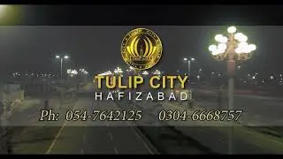 Tulip City - Hafizabad's Premium Housing Society