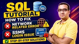 How to Fix SSMS Login Issue | SQL Server Network Related Error | Complete Solution