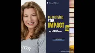 Season 15 Kickoff! Quantifying Your Impact with Guest Dr. Debbie Heiser