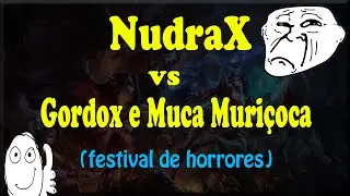 Nudrax vs Gordox e Muca Muri&ccedil;oca (League of Legends)