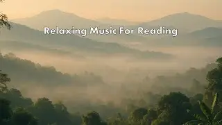 Morning Fog Reading Music &ndash; เพลงบรรเลงอ่านหนังสือบรรยากาศยามเช้า Calm Instrumental for Focus & Study