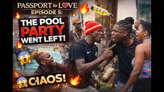 Passport to Love &mdash; Episode 5: The Pool Party Went Left!