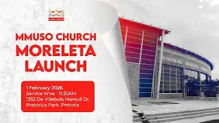 Mmuso Church Moraleta Launch