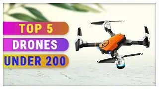 Best Drones Under 200 2021