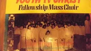 Youth IV Christ Fellowship Mass Choir - Call On Jesus (1987)
