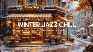 Winter Jazz Vibes - Cozy Coffee Shop Ambience for Relaxing Snowy Days & Warm Jazz Music