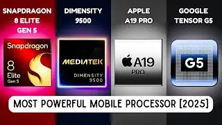 Snapdragon 8 Elite Gen 5 vs Mediatek Dimensity 9500 - Most Powerful Mobile Processor Comparison 2025