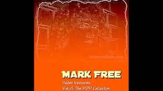 Mark Free -  What Did You Do