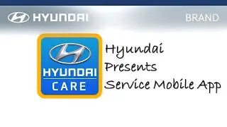Hyundai | Care | Guide | 'Real Time' Service App