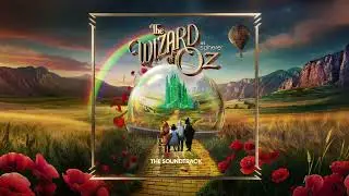 The Wizard of Oz at Sphere Soundtrack | Follow the Yellow Brick Road / You're Off to See the Wizard