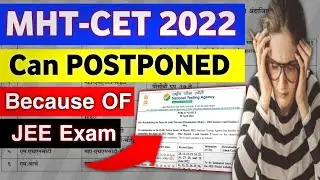 MHT-CET 2022 Exam Dates Can Postponed || MHTCET 2022 Exam Latest Update|