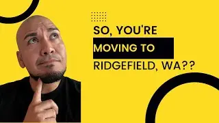 So, You're Thinking of moving to Ridgefield, WA?? #ridgefieldwa #tour #washingtonstate