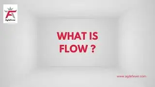 Flow Metrics and Kanban - What is Flow? Why is it Important?