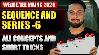 SEQUENCE AND SERIES-6 | | AGP , HP , HM 🎯 | WBJEE / JEE MAIN 2026 crash course🔥#jeemains  #wbjee2026