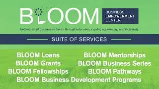 BLOOM Business Empowerment Center: C&P Media Shares Their Experience