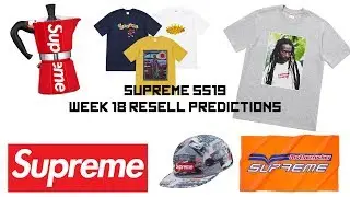 COP or DROP (Supreme SS19 Week 18 Resale Predictions)