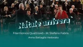 Natale arriverà| Filarmonica Quattro40| AnnaBattagliaVedovato