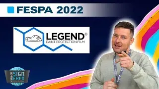 LEGEND PPF | FESPA 2022 | BIGGEST SIGN EXPO IN EUROPE