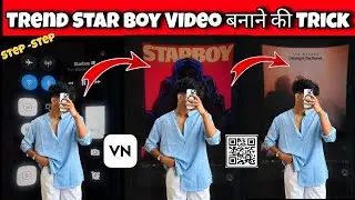 StarBoy VN Template Video Editing 100% Viral 🔥🔥 | New Trending Vn Template | Viral Vn Template Code