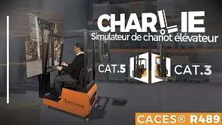 🔸 CHARLIE&trade; : Simulateur de Chariot &Eacute;l&eacute;vateur ULTRA-R&Eacute;ALISTE ! (CACES&reg; R489)