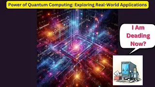 Unleashing the Power of Quantum Computing: Exploring Real-World Applications