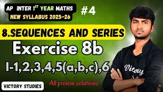 Sequence Series Class 11 | Class 11 Chapter 8 Exercise 8b Solutions | Chapter 8 exercise 8b telugu |