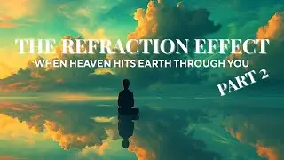 The Refraction Effect | Part 2 | Pastor Jason McKay