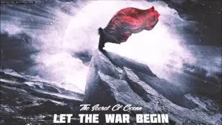 The Secret Of Ocean  - Let The War Begin