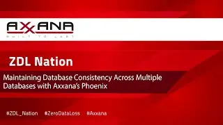 Maintaining Database Consistency Across Multiple Databases with Axxana’s Phoenix