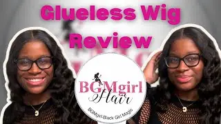 PRE-PLUCKED/BLEACHED BODY WAVE GLUELESS WIG FT. BGM GIRL HAIR