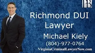 Richmond DUI Lawyer | DUI Attorney in Richmond | Michael Kiely