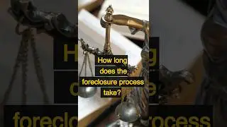 How long does the foreclosure process take?