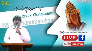 🔴 🅻🅸🆅🅴 Bro. R. Chandramohan || #gracetvchengalpattu