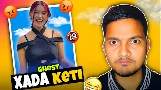 GHOST🇳🇵 ROAST VIDEO 🥵 || XADA KETI || SIMPLE INSANE