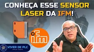 Conhe&ccedil;a esse sensor laser da IFM! | VIVER DE PLC