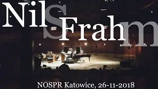 Nils Frahm - For - Peter - Toilet Brushes - More - finał koncertu w NOSPR Katowice 26-11-2018 [live]