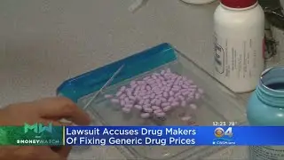 Lawsuit Accuses Drug Makers Of Fixing Generic Drug Prices
