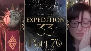 The Tower He Built I Clair Obscur: Expedition 33 I First Playthrough I Full Playthrough I Part 76