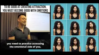 To Be Good At Creating Attraction, You Must Become Good With Emotions