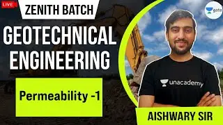 Permeability -1 | L:17 | Zenith Batch | Geotechnical Engineering | GATE Exam | Aishwary Sharma