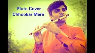 Chhookar mere man ko, Flute cover by Nilesh Bhanushali | With Notation