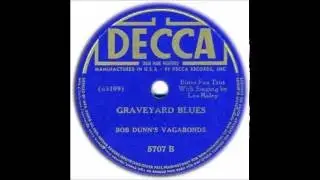 Bob Dunn's Vagabonds - Graveyard Blues 1939