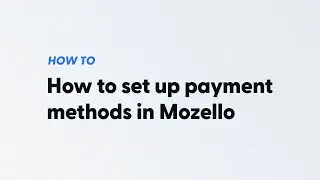 How to set up payment methods in Mozello