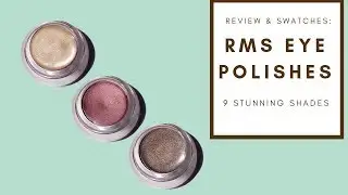 REVIEW & SWATCHES: RMS EYE POLISHES | Integrity Botanicals