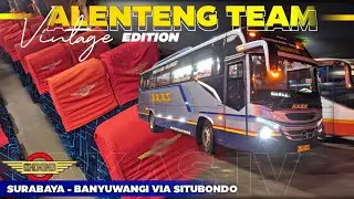 VINTAGE EDITION 🔥 Trip Po. AKAS IV SURABAYA - BANYUWANGI || 2024