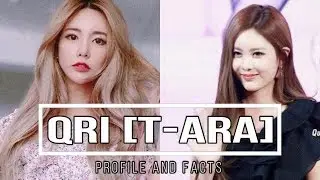 (T-ara) Qri Profile and Facts [KPOP]